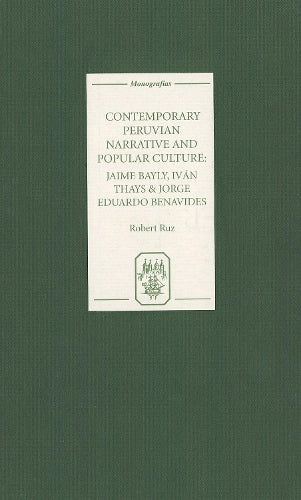 Contemporary Peruvian Narrative and Popular Culture