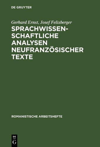 Sprachwissenschaftliche Analysen Neufranzösischer Texte