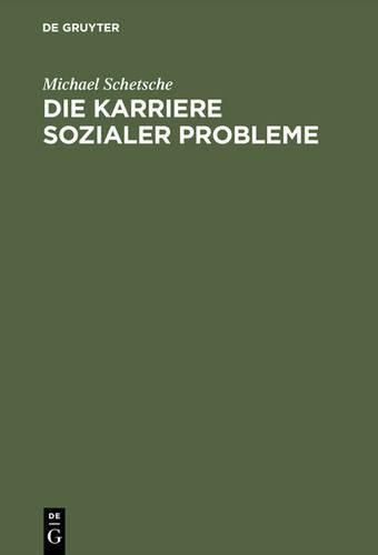 Die Karriere sozialer Probleme (German Edition