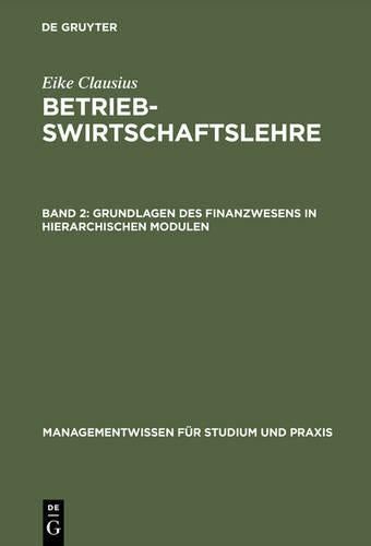 Grundlagen des Finanzwesens in hierarchischen Modulen (Managementwissen für Studium und Praxis) (German Edition