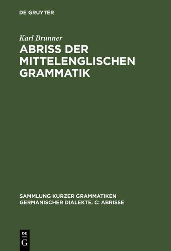 Abriss der mittelenglischen Grammatik (Sammlung kurzer Grammatiken germanischer Dialekte) (German Edition