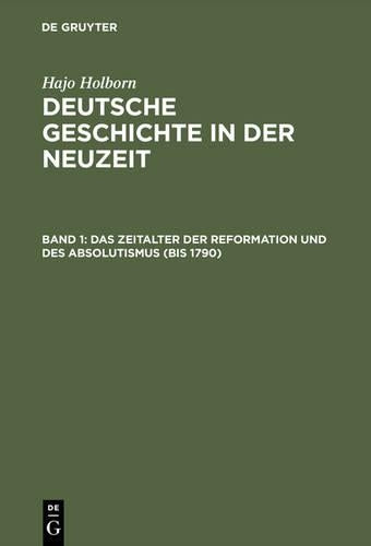 Das Zeitalter Der Reformation Und Des Absolutismus