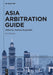 Asia Arbitration Guide