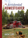 The Accidental Homesteader