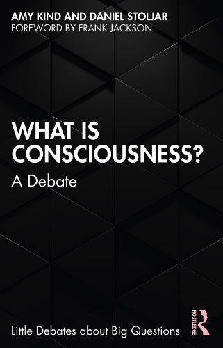 What is Consciousness?: A Debate (Little Debates about Big Questions