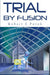 Trial By Fusion