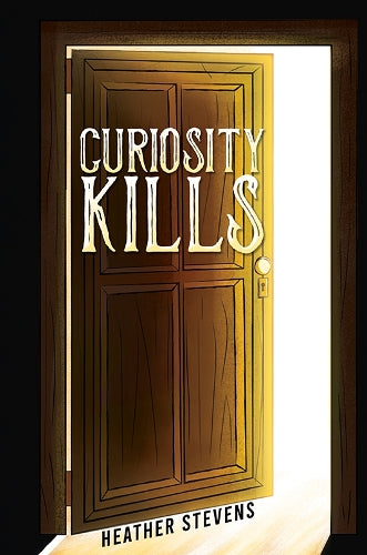 Curiosity Kills