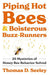 Piping Hot Bees and Boisterous Buzz-Runners