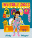 Invisible Dogs
