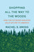 Shopping All the Way to the Woods