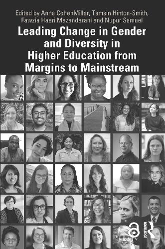 Leading Change in Gender and Diversity in Higher Education from Margins to Mainstream