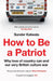 How to Be a Patriot