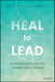 Heal to Lead