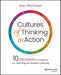 Cultures of Thinking in Action