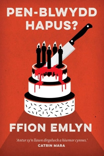Pen-Blwydd Hapus?