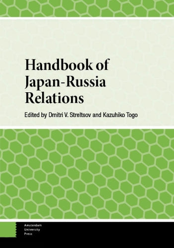 Handbook of Japan-Russia Relations (Handbooks on Japanese Studies