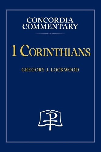 1 Corinthians - Concordia Commentary
