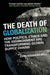 The Death of Globalization