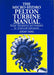 Micro-hydro Pelton Turbine Manual