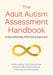 The Adult Autism Assessment Handbook