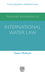 Advanced Introduction to International Water Law