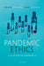 Pandemic Ethics