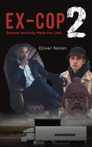 Ex-Cop 2 - Secrets Are Only Made for Liars