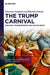 The Trump Carnival: Populism, Transgression and the Far Right (De Gruyter Contemporary Social Sciences, 35