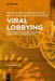 Viral Lobbying