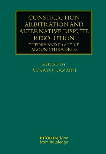 Construction Arbitration and Alternative Dispute Resolution