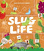 Slug Life