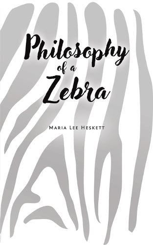 Philosophy of a Zebra