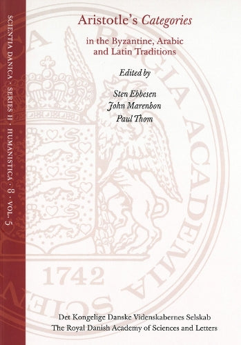 Aristotle's Categories in the Byzantine, Arabic and Latin Traditions