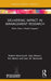 Delivering Impact in Management Research: When Does it Really Happen? (Management Impact