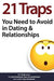21 Traps You Need to Avoid in Dating & Relationships