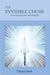 The Invisible Choir