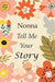 Nonna Tell Me Your Story