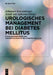Urologisches Management bei Diabetes mellitus: Folgeerkrankungen des Urogenitaltraktes bei Diabetes mellitus (German Edition