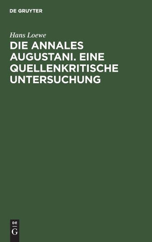 Die Annales Augustani. Eine quellenkritische Untersuchung: Inaugural-Dissertation (German Edition