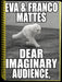 Eva & Franco Mattes: Dear Imaginary Audience