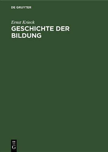 Geschichte der Bildung: Sonderausgabe aus dem Handbuch der deutschen Lehrerbildung (German Edition
