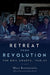 Retreat from Revolution