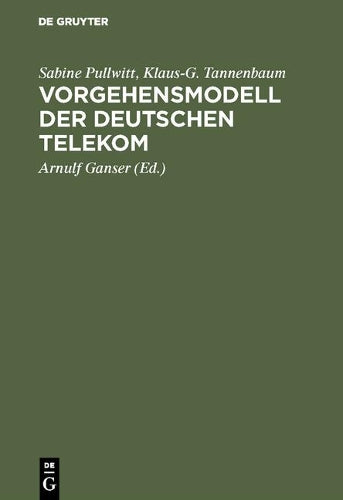 Vorgehensmodell der Deutschen Telekom: Entwicklung und Instandhaltung von komplexen Softwaresystemen (German Edition