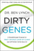 Dirty Genes