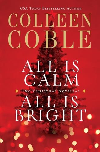 All Is Calm, All Is Bright
