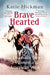 Brave Hearted