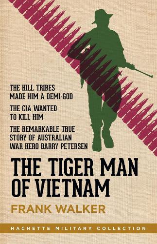 The Tiger Man of Vietnam