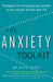 The Anxiety Toolkit
