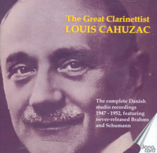 Louis Cahuzac: The Great Clarinettist