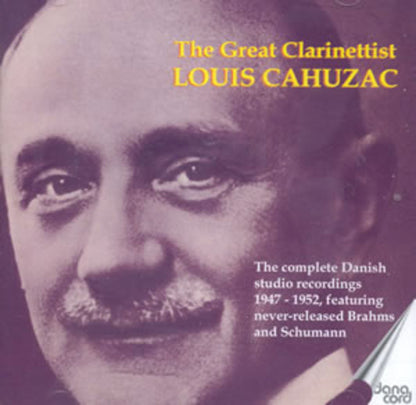 Louis Cahuzac: The Great Clarinettist